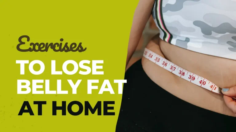 Exercises to lose belly fat at home for beginners