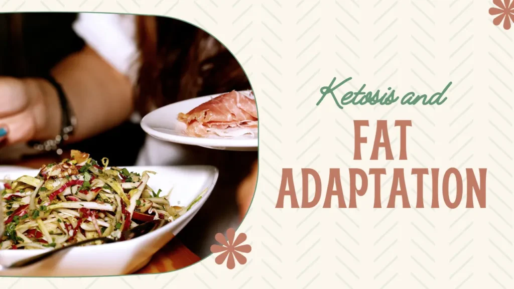 Ketosis and Fat Adaptation