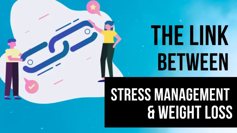 The Link Between Stress Management and Weight Loss