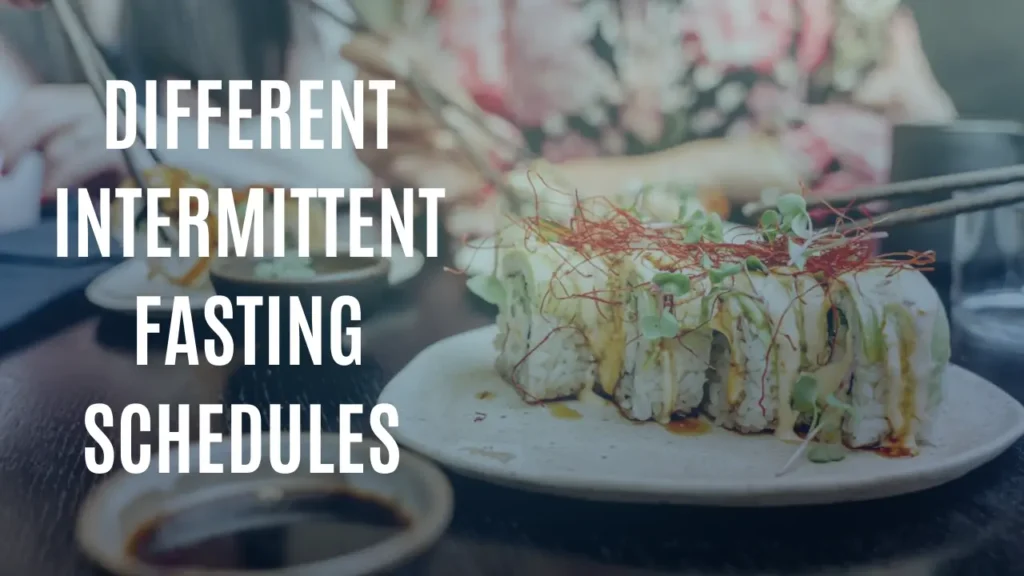 Different Intermittent Fasting Schedules for Women Over 40