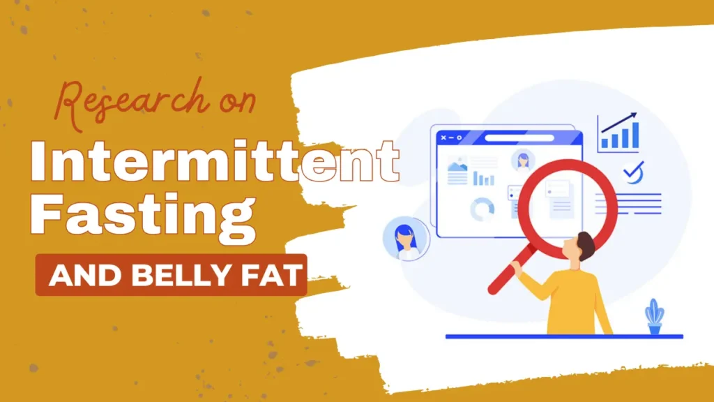 Research on Intermittent Fasting and Belly Fat