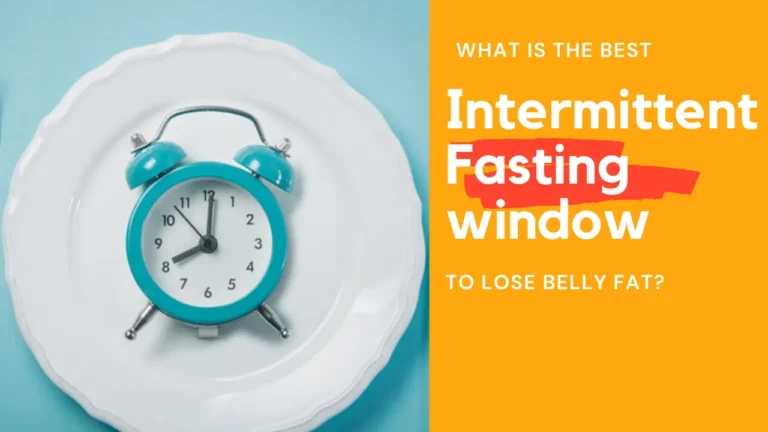 What is the best intermittent fasting window to lose belly fat?