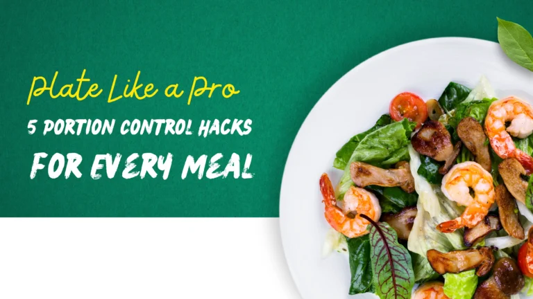 Plate Like a Pro – 5 Portion Control Hacks for Every Meal
