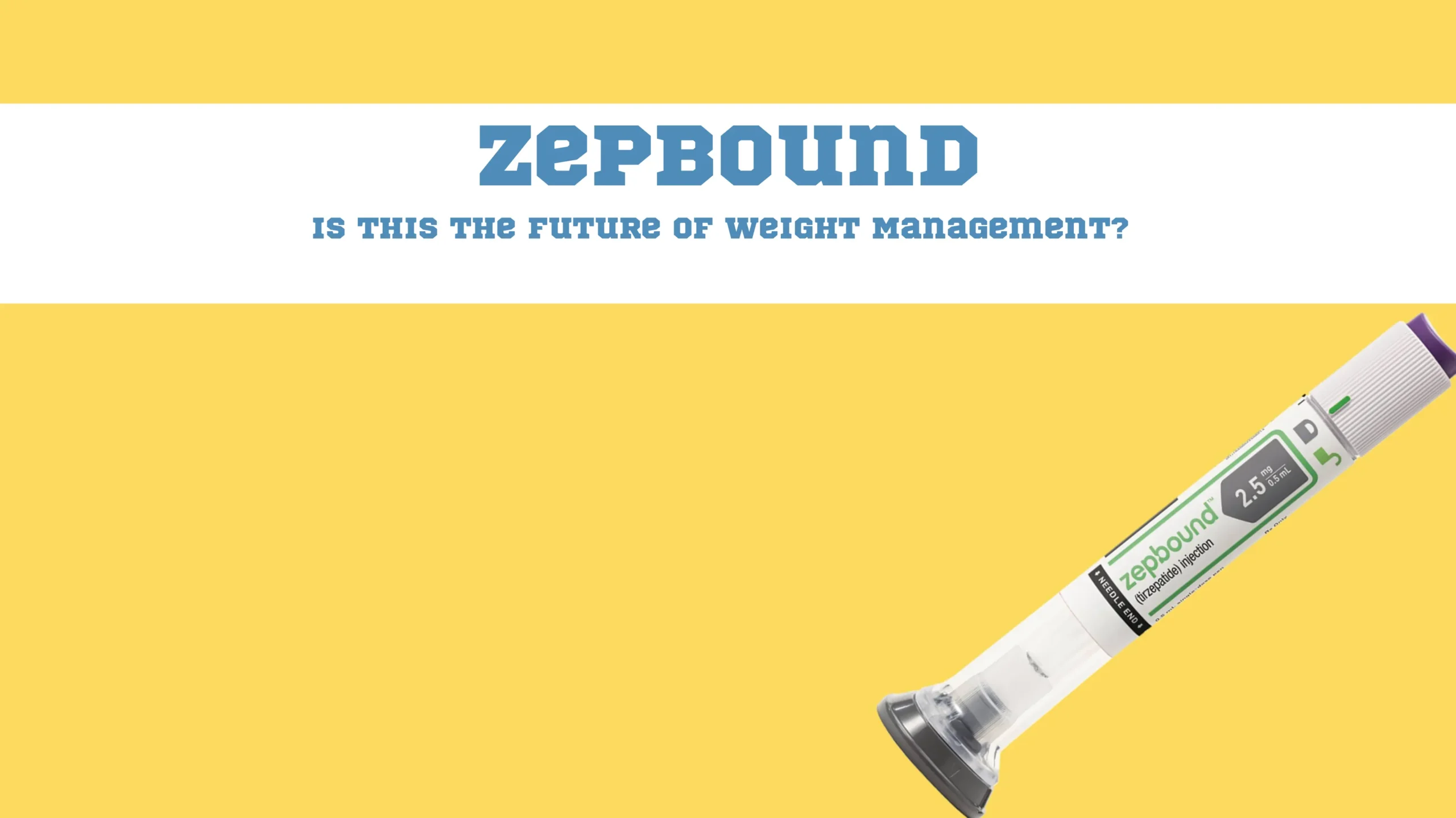 Zepbound - Is This the Future of Weight Management
