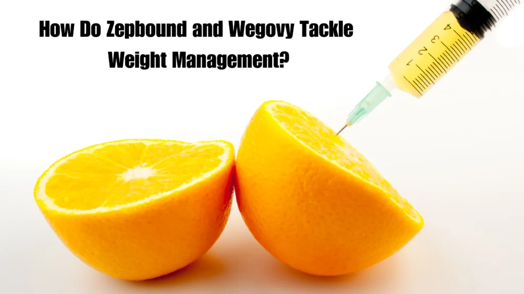 How Do Zepbound and Wegovy Tackle Weight Management