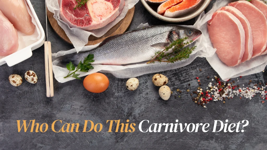 Who Can Do Carnivore Diet