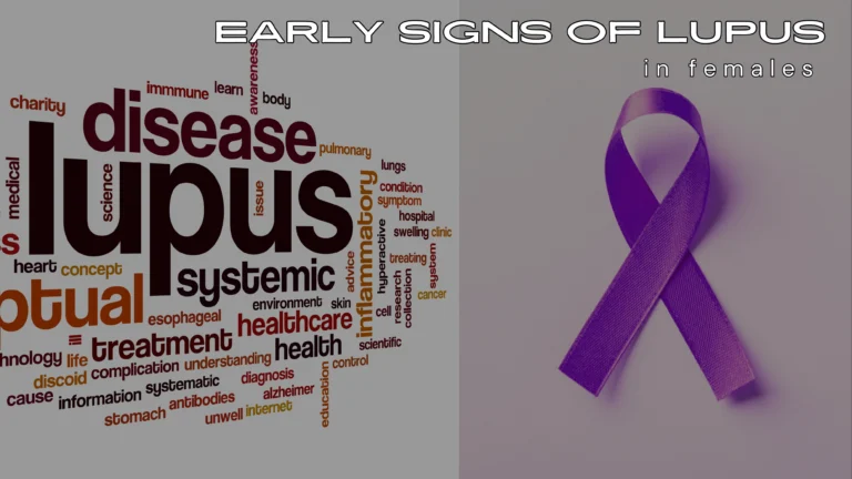 Lupus in Women: Early signs of lupus in females